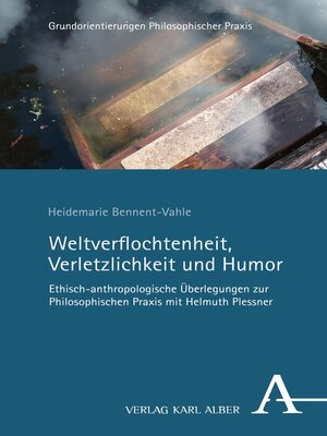 cover image of Weltverflochtenheit, Verletzlichkeit und Humor